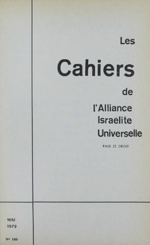 Les Cahiers de l'Alliance Israélite Universelle (Paix et Droit).  N°180 (01 mai 1972)